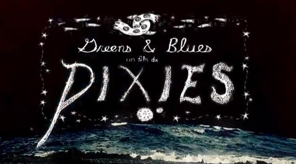 Видео PIXIES — Greens and Blues